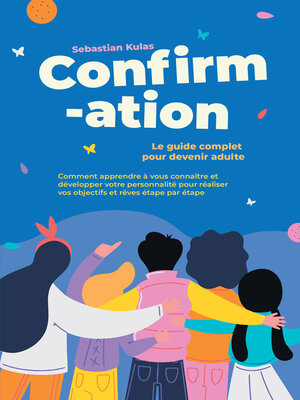 cover image of Confirmation--Le guide complet pour devenir adulte